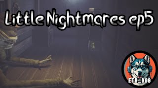 Little Nightmares ep5