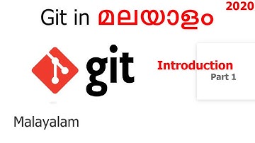 Git Github in Malayalam | Part 1 | മലയാളത്തിൽ ജിറ്റ് github
