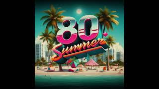 80s Summer Mix -- 49 minutes in Paradise