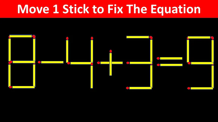 Fix The Equation in just 1 moves - 8-4+3=9 || 10 Tricky Matchstick Puzzles For Clever Minds