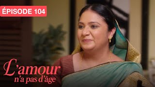 L'Amour n'a pas d'âge (Aap Ke Aa Jane Se) - EP 104 - série doublée en français