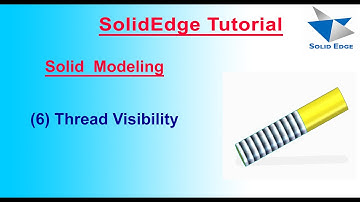 How to Make Thread in SolidEdge | Thread Visibility in SolidEdge | SolidEdge Features