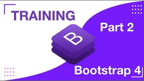 Bootstrap 4 Tutorial - Part 2 | Bootstrap 4 Training | Responsive Web Development