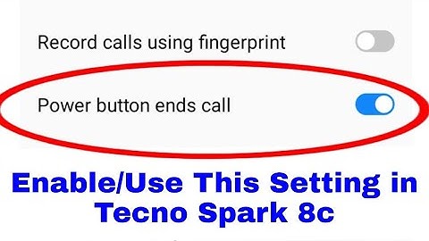Tecno spark 8c power button ends call ।। tecno mobile me power button ends call ka use kaise kare