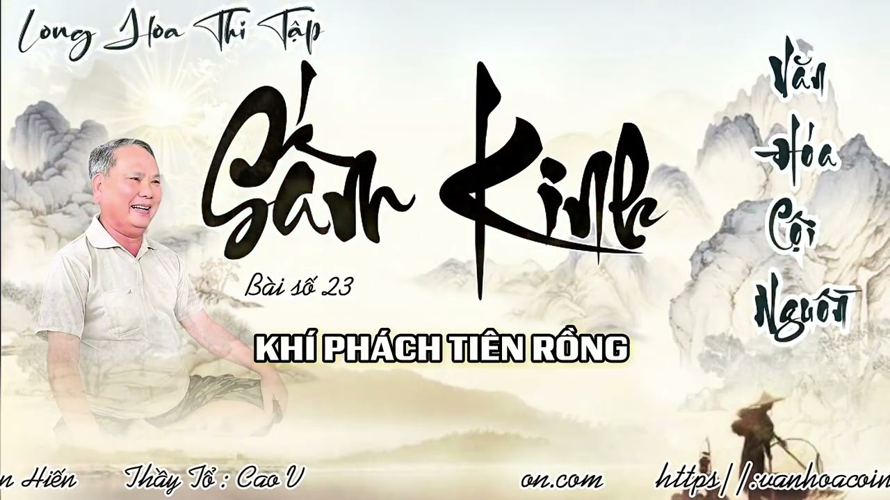 LONG HOA THI TẬP SẤM KINH 23 - KHÍ PHÁCH TIÊN RỒNG