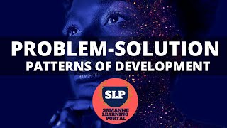 Problem Solution - Pattern of Paragraph Development