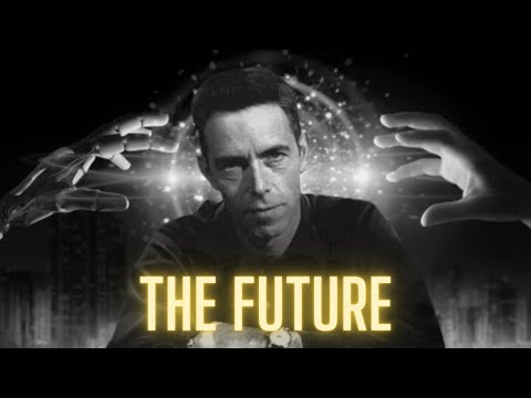 Alan Watts Predicts The Future - Is It Too Late