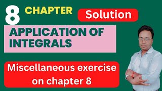 Application of integrals/Solution Miscellaneous Exercise Chapter 8 Class 12Maths|solution in oneshot