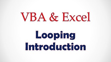 VBA & Excel Lesson 4: Looping Introduction