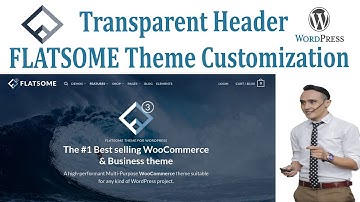 Flatsome Theme Transparent Header Design, Theme Customization, Sticky Header