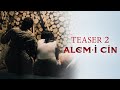 Alem-i Cin - 2.Teaser / 23 Şubat'ta Sinemalarda