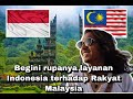 10 kali Travel Indonesia, cerita sebenar Layanan Orang Indonesia Terhadap Orang Malaysia