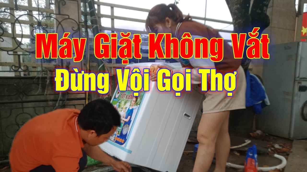 Máy giặt không vắt được | Máy giặt không xả nước | Đơn giản ai cũng làm ...