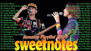 SWEETNOTES Music Live Tagalog Love Songs 🎵 Sweetnotes Nonstop Playlist Bagong OPM Love Songs 2025