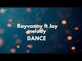 Rayvanny ft Jay melody dance (lyrics)
