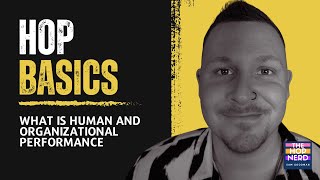 What is HOP? | Human & Organizational Performance Wealth