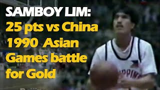 Samboy Lim: 25 pts vs China | 1990 Asian Games Basketball Final