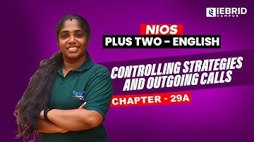 NIOS PLUS TWO | ENGLISH | CONTROLLING STRATEGIES AND OUTGOING CALLS | CHAPTER - 29A