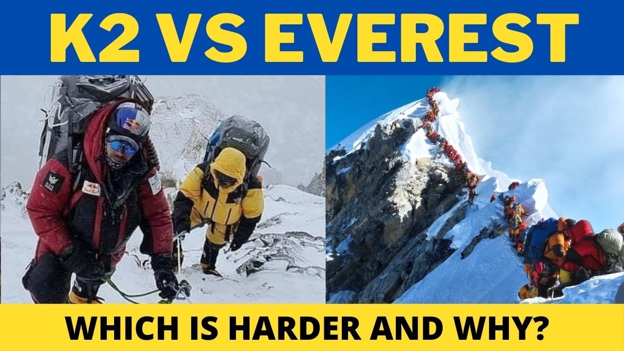 K2 VS EVEREST K2 IS HARDER THAN EVEREST WHY? YouTube