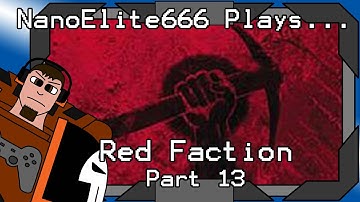 Red Faction part 13 - The Mercenary Base | NanoElite666 Plays...