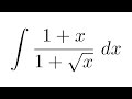 Integral of (1+x)/(1+sqrt(x)) (substitution)