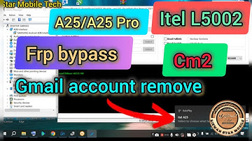 Itel A25 L5002 FRP Bypass Google Account Bypass CM2 itel A25/A25 Pro L5002/L5002p Frp #shorts #frp