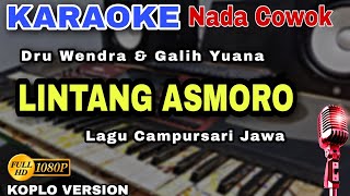 LINTANG ASMORO - DRU WENDRA | KARAOKE JANDUT KOPLO NADA COWOK