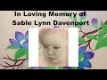 Sable Lynn Davenport Memorial Video
