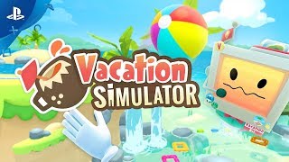 Book your vacation on playstation vr this summer 2019! rediscover the
true meaning of time off in simulator, latest game from owlchemy labs,
...
