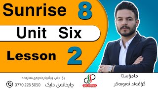 Sunrise 8 _  Unit 6 _ Lesson 2 _ Govand Abubakr