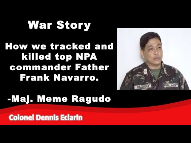 War Story: How we tracked and killed Father Frank Navarro, top NPA commander of Agusan - Surigao class=