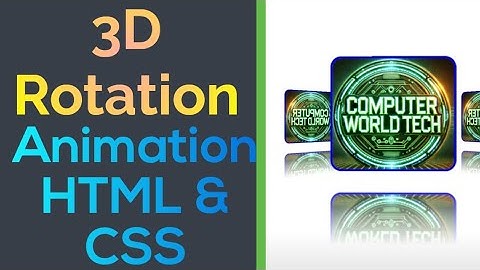 3D Rotation animation using html and css#csstutorial ||Computer WorldTech|| #purecss #html5