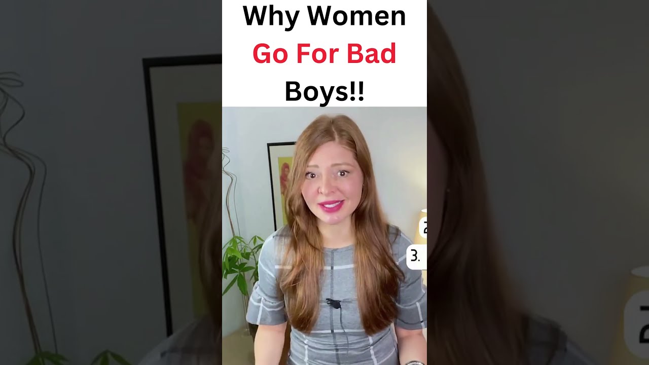 Why Do Women Go For Bad Boys 