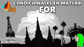 8. Condicionales en Matlab. For