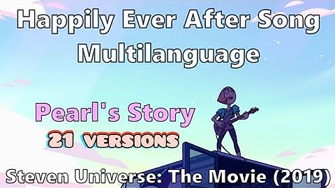 "Happily Ever After Song" Multi-Language (21 Versions) Pearl