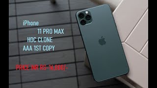 iPhone 11 PRO Max infinity display clone |HDC CLONE}MASTER COPY|AAA 1ST COPY| RS 16,000