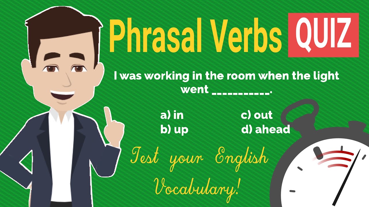 Phrasal Verbs - Quiz | Test Your English for Free! - YouTube