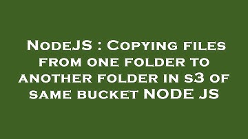 NodeJS : Copying files from one folder to another folder in s3 of same bucket NODE JS