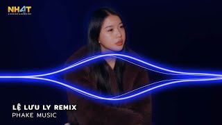 Lệ Lưu Ly Remix | Em Ơi Dừng Lại Khi Nắng Đã Phai Remix | Nhạc Remix Vinahouse Hot Nhất Tiktok 2024