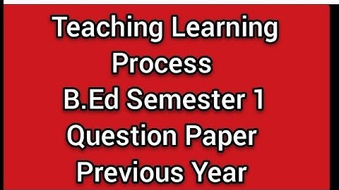 Teaching learning process B.Ed Sem 1 Question Paper |B.Ed previous paper Punjabi university Patiala
