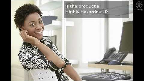 FAO Pesticide Registration Toolkit – Highly Hazardous Pesticides (HHP) module