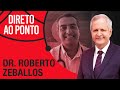 DR. ROBERTO ZEBALLOS - DIRETO AO PONTO - 10/01/22