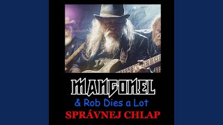 Video thumbnail of "Rob Dies a Lot - Správnej Chlap"