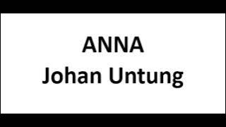 ANNA - JOHAN UNTUNG