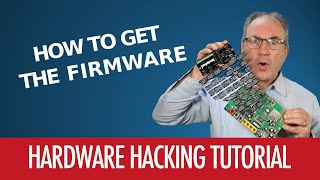 #04  How To Get The Firmware  Hardware Hacking Tutorial