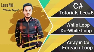 [While Loop in C#]in[Urdu]|[Do While Loop in C#]|[For Loop in C# ]|[Foreeach Loop in C# ]|Array|2020