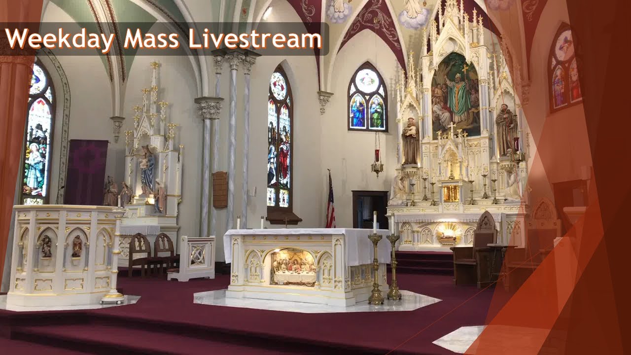 Weekday Mass Livestream Fri of the 5th Week of Lent YouTube