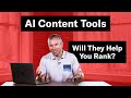 AI Content Tools Won&#39;t Improve Competitive SEO Rankings (For Now)