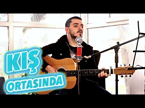 Onur Can Özcan - Kış Ortasında Cover Çağlar Utaş