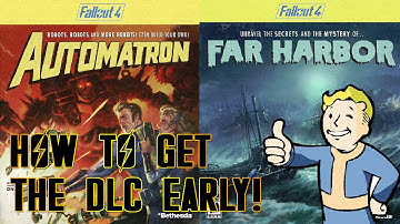 Fallout 4-How to get the DLC EARLY! (GUIDE)-EARLY Access (XBOX ONE, PS4, PC)